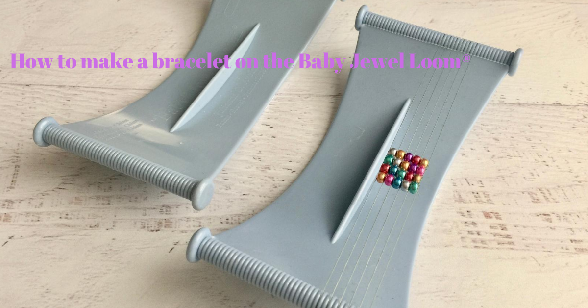 How to make a bracelet on the Baby JEWEL LOOM®