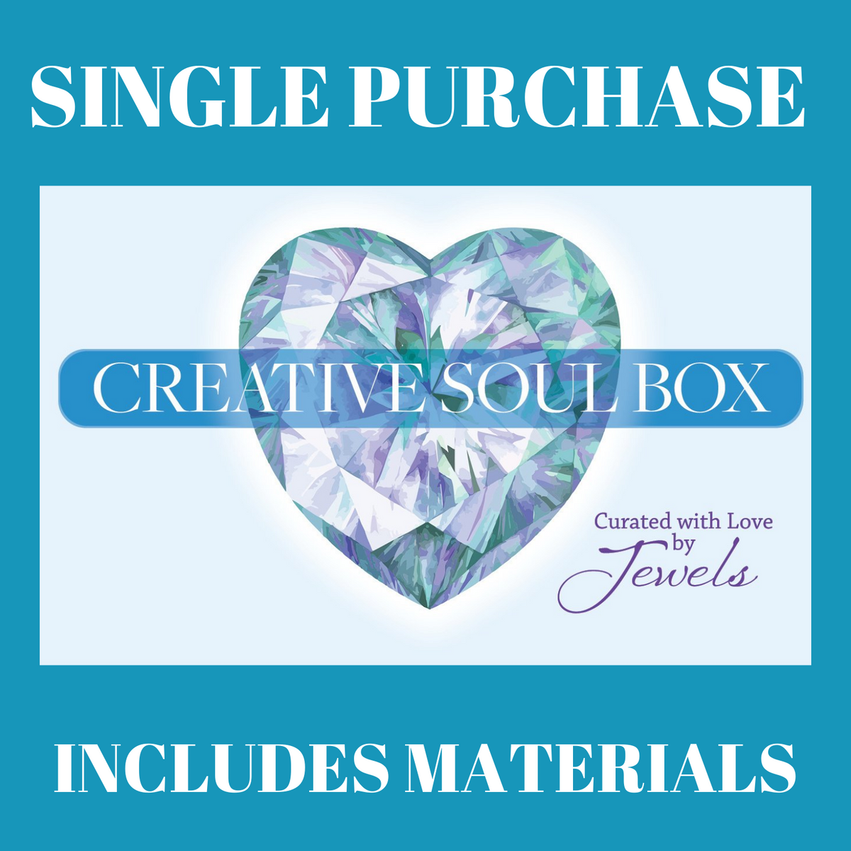 FEBRUARY 2022 CREATIVE SOUL JEWEL BOX COURSE (NO SUBSCRIPTION REQUIRED)